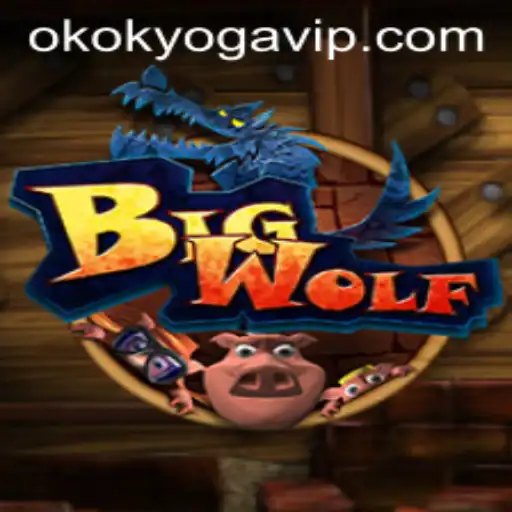 Descubra o Mundo Fascinante do Jogo BigWolf e o Enigmático OKOK YOGA
