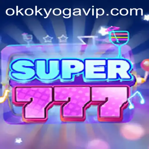 Explorando o Fascinante Mundo de Super777: A Experiência Universitária do OKOK YOGA